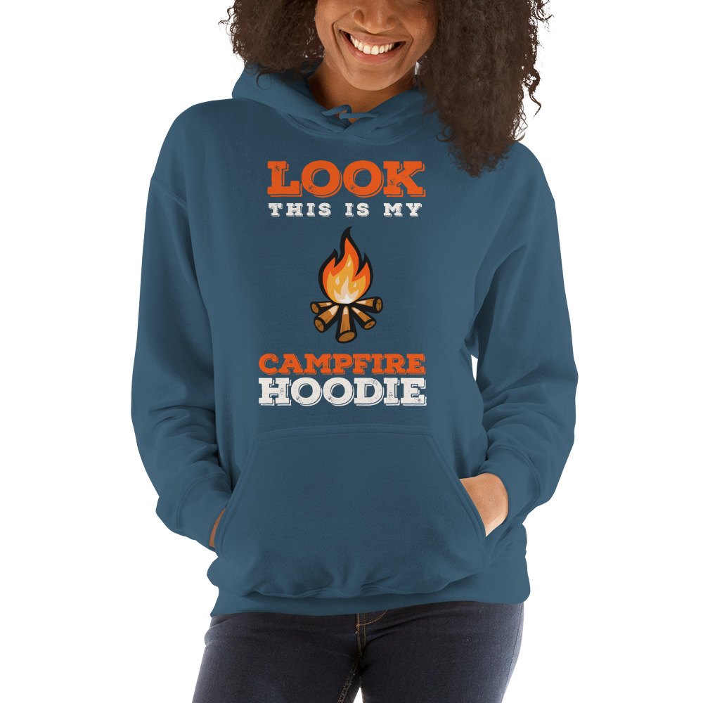 this is my campfire hoodie